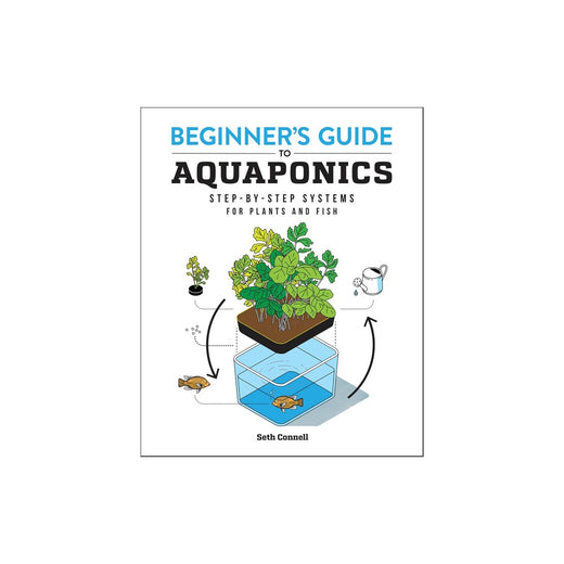 Couverture du livre Beginner's Guide to Aquaponics de Seth Connell
